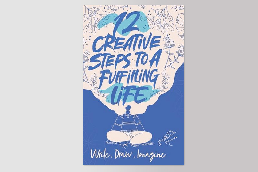 12 Creative Steps to a Fulfilling Life