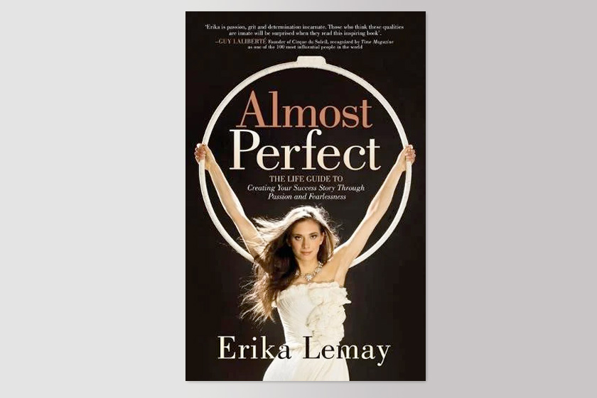 Almost Perfect: The Life Guide to Creating Your Success Story Through Passion and Fearlessness