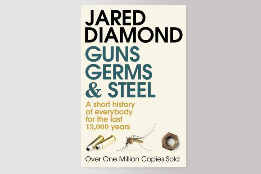 Guns, Germs and Steel: A Short History of Everybody for the Last 13,000 Years 