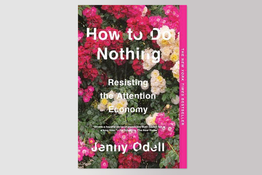 How to Do Nothing: Resisting the Attention Economy