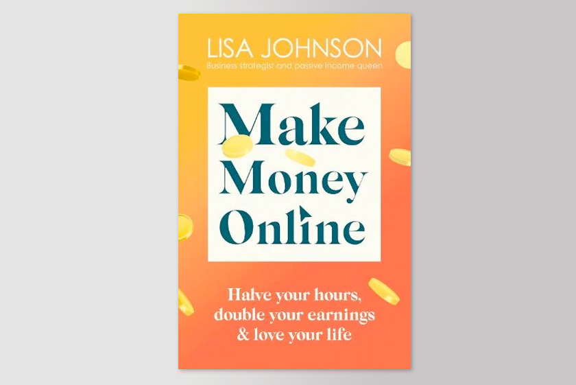 Make Money Online: Your no-nonsense guide to passive income