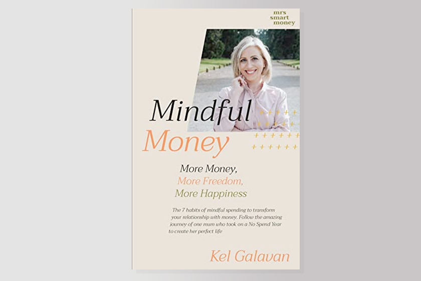Mindful Money: More Money, More Freedom, More Happiness