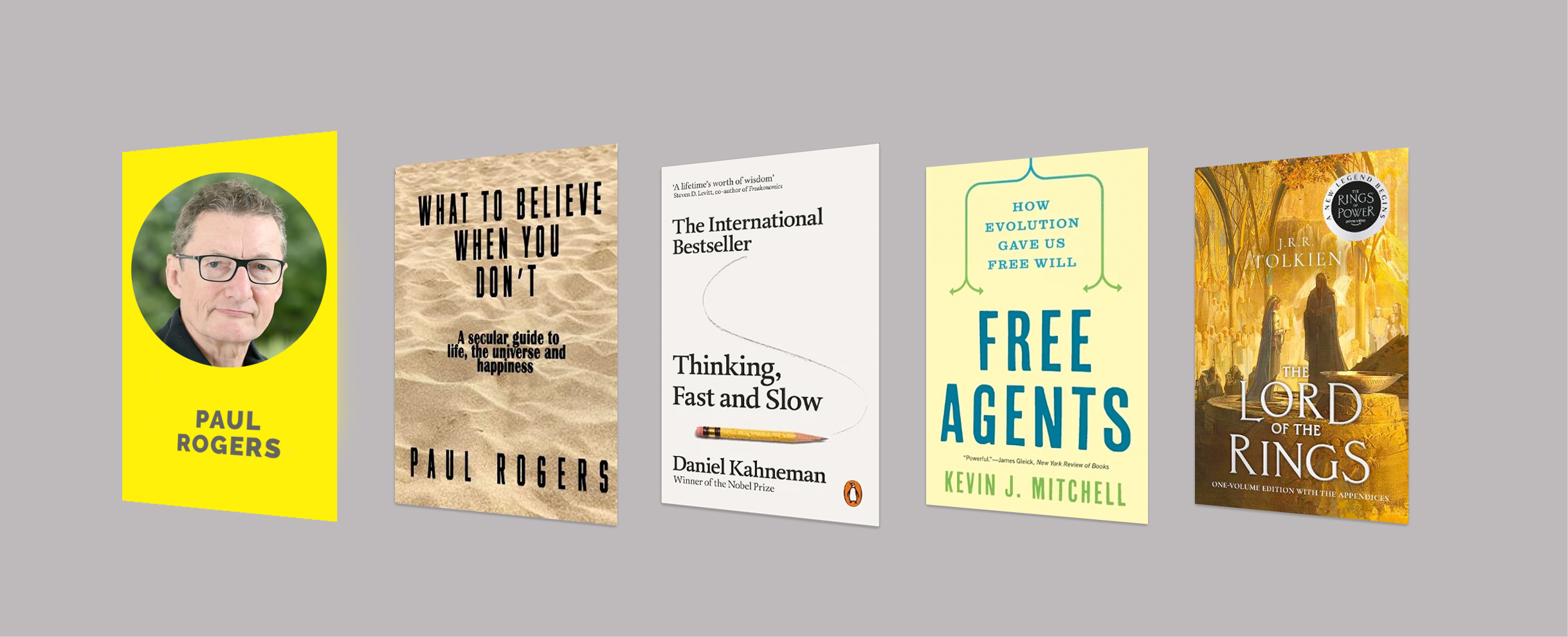 Paul Rogers, author of What to Believe When You Don't: A secular guide to life, the universe, and happiness