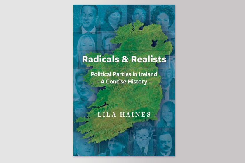 Radicals & Realists : Political Parties in Ireland: A Concise History