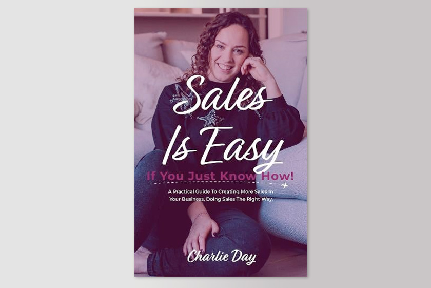 Sales Is Easy - if you just know how!