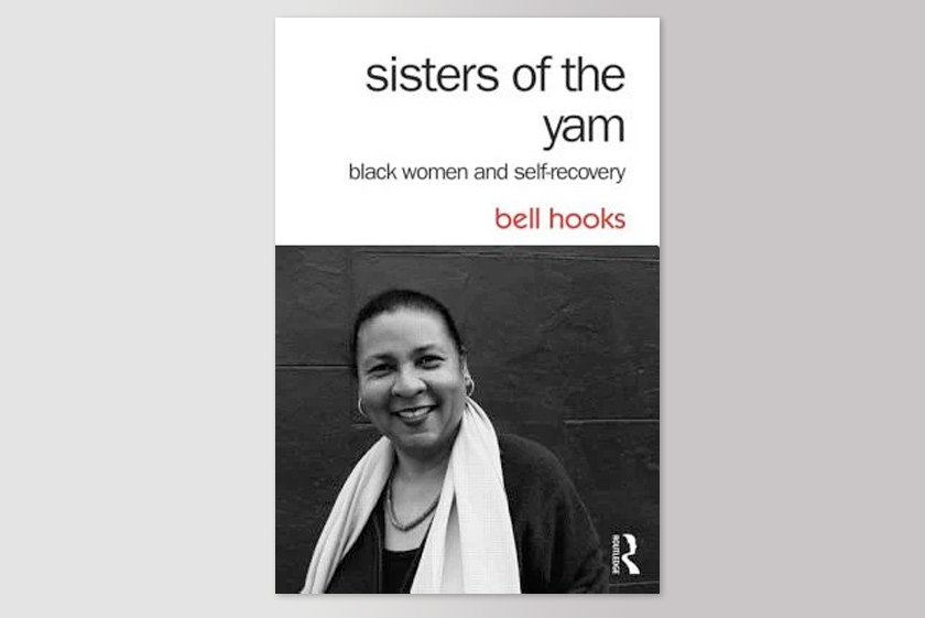 Sisters of the Yam: Black Women and Self-Recovery