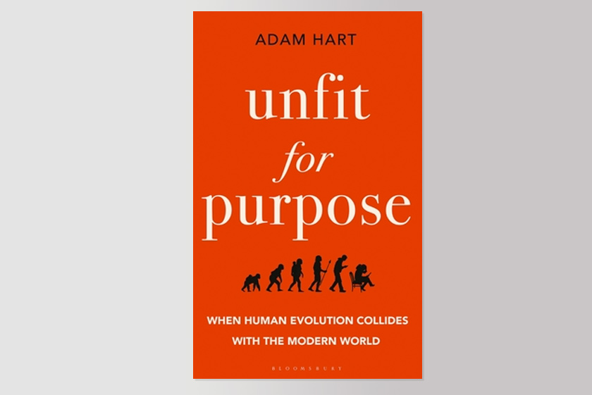 Unfit for Purpose: When Human Evolution Collides with the Modern World 